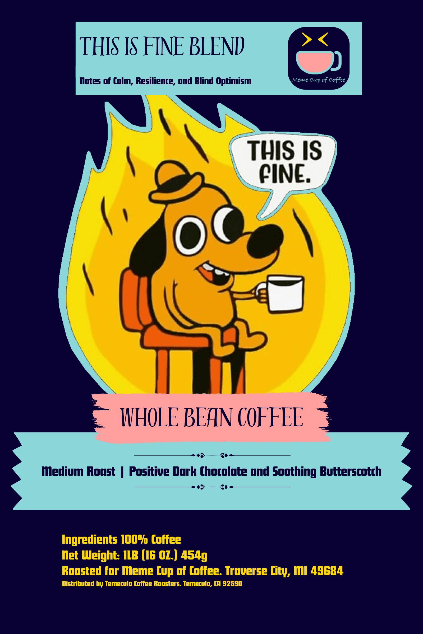 This is Fine Coffee - The Serene Sip amidst Chaos - Meme Cup of Coffee